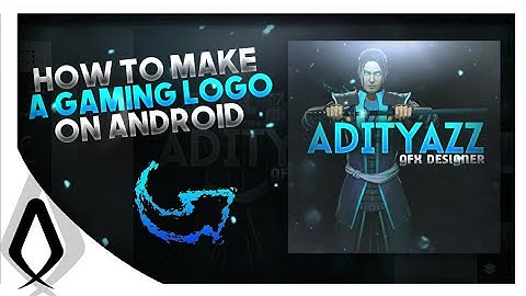 How To Make A Gaming Logo On Android || Make Gaming Logo On Android || ADITYAZZ