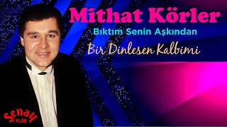 Mithat Körler - Bir Dinlesen Kalbimi - Orijinal Album Kayıtları - Remastered Resimi