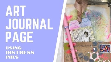 Art Journal Page Using Distress Inks