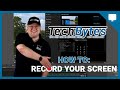 How To: Easily Record Your Screen (with or without Voice Over) | TechBytes