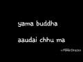 yama buddha (aaudai xu ma) song..