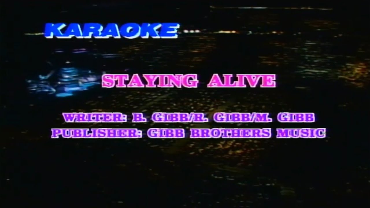 STAYING ALIVE - Bee Gees Greatest Karaoke - YouTube