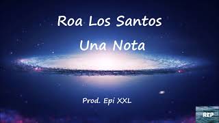 Roa Los Santos - Una Nota