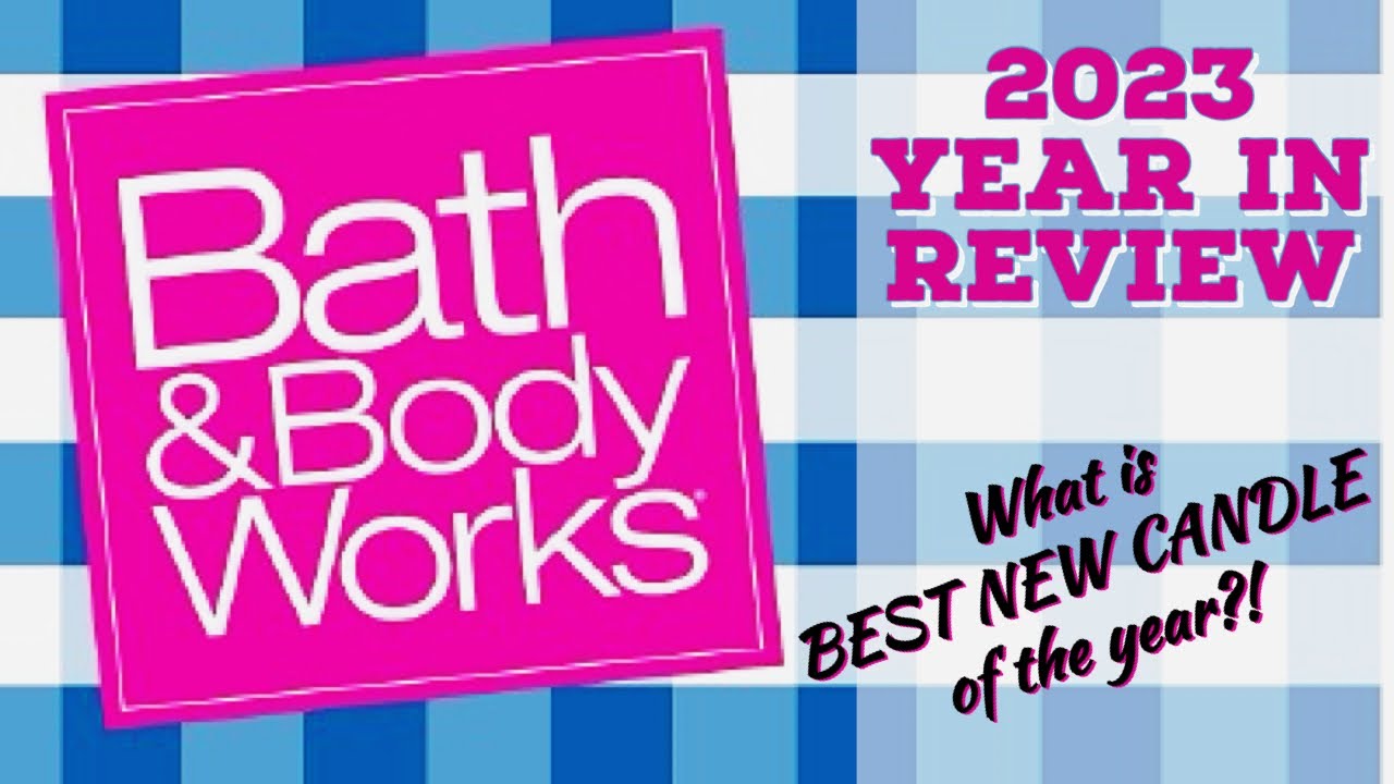 💙 Bath & Body Works 💙 2023 Year in Review and what is the BEST NEW CANDLE?!