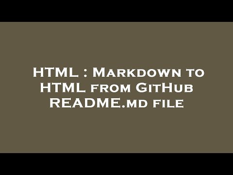 HTML : Markdown to HTML from GitHub README.md file