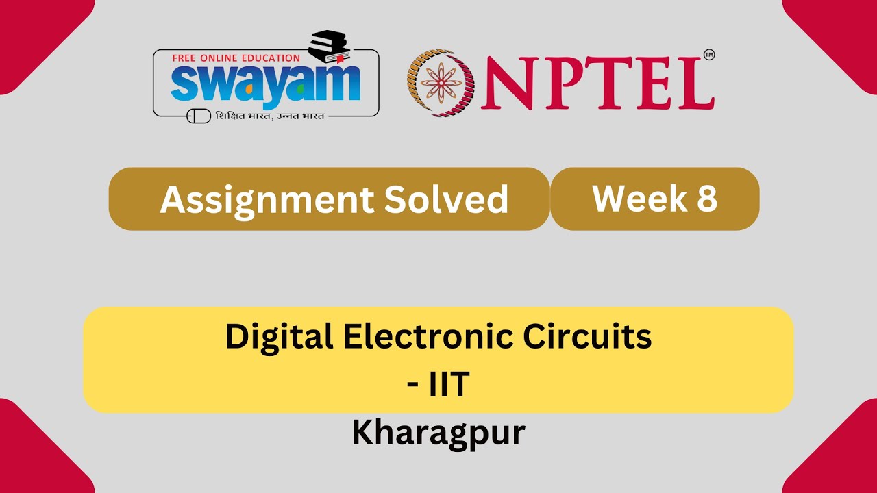 Digital Electronic Circuits Week 8 | NPTEL ANSWERS 2025 #nptel2025 # ...