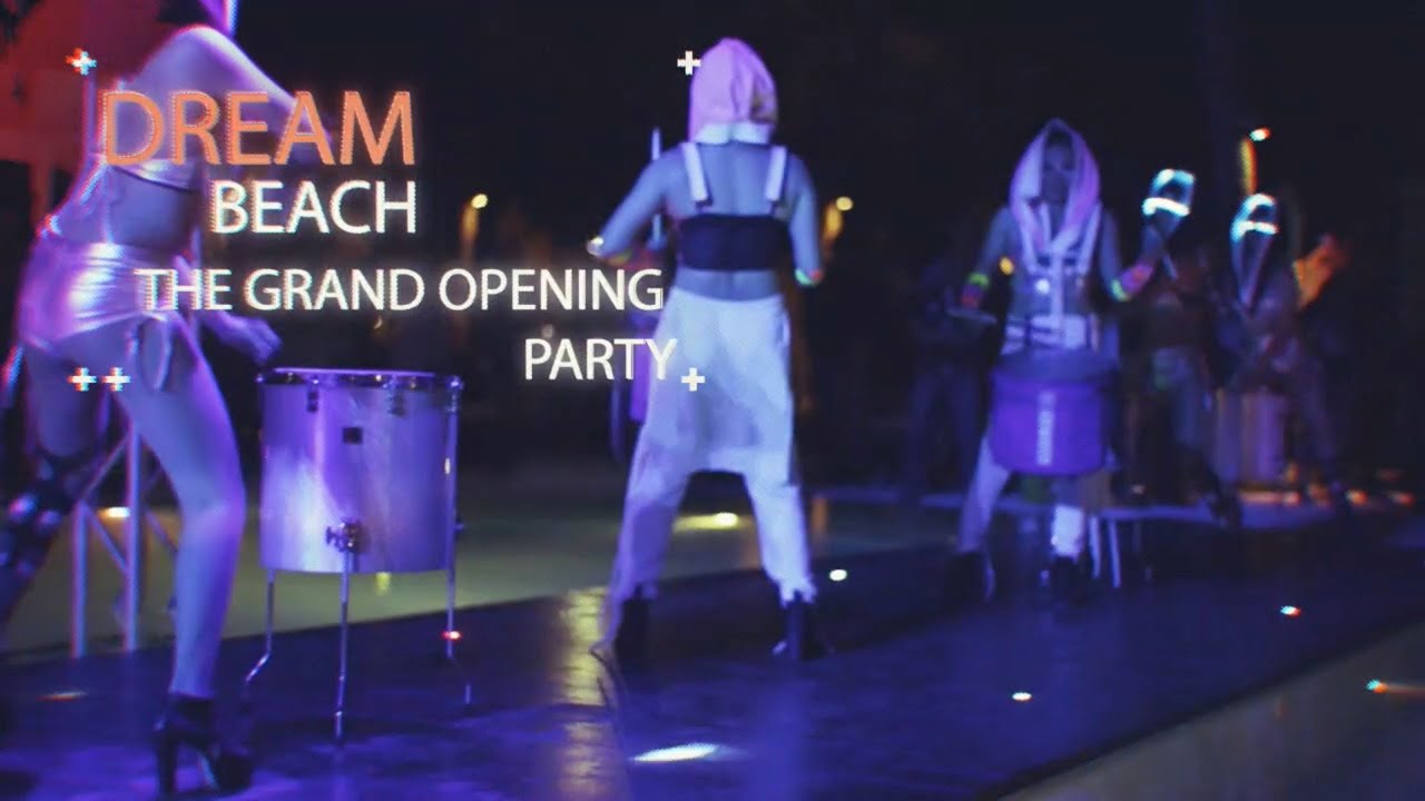 Dream Beach Grand Opening Party