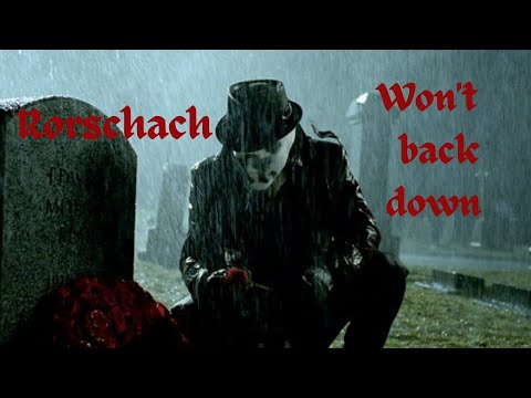 Rorschach - won't back down (bring you hell) Watchmen edit / Tribute