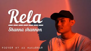 Rela -  Shanna shannon || Cover by aa makassar