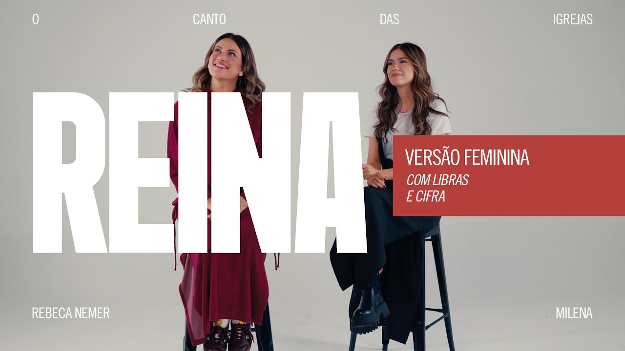 REINA (Versรฃo Feminina) - O Canto das Igrejas, Milena, Rebeca Nemer | Com LIBRAS e Cifras