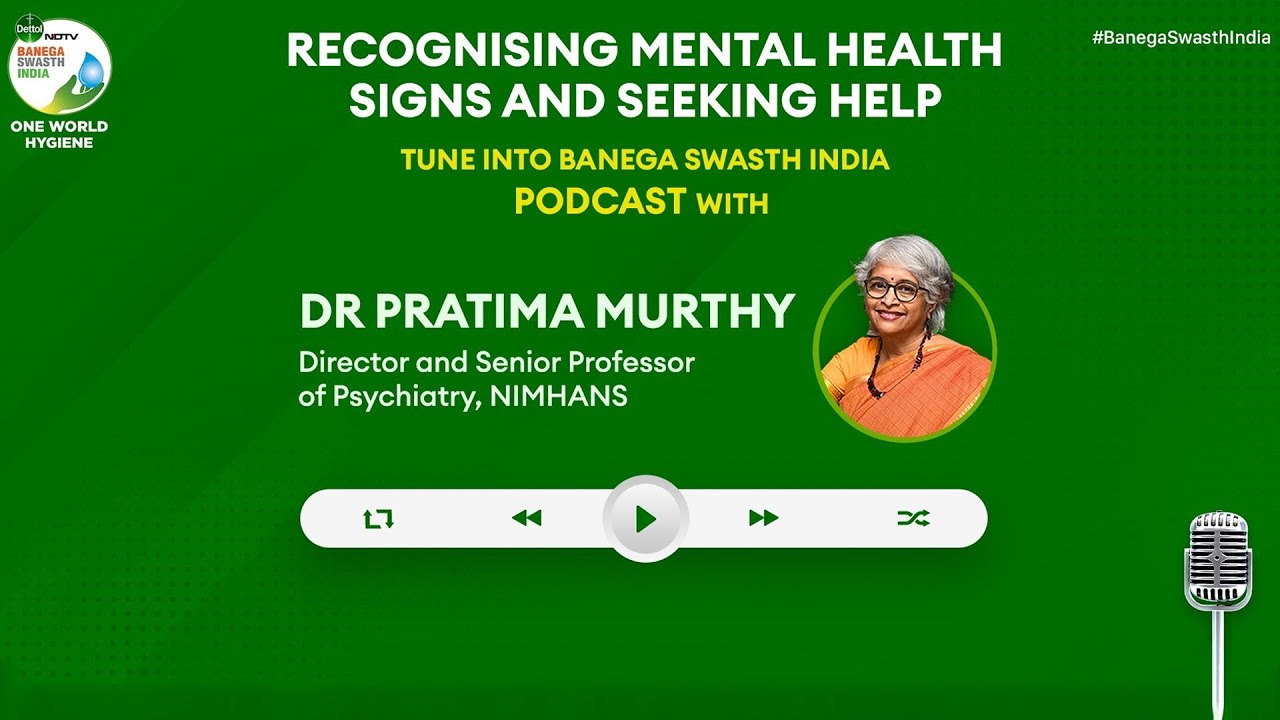 "There Is No Health Without Mental Health”, Says Dr Pratima Murthy