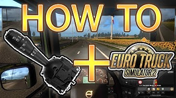 How To Add an indicator stalk to Euro Truck Simulator 2