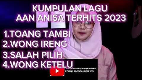 AAN ANISA TOANG TAMBI FULL ALBUM TERBARU 2023
