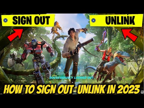 How To Sign Out Of Your Fortnite Account In 2023