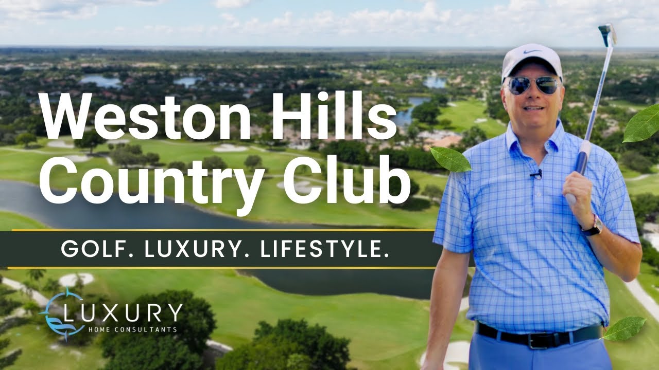 Weston Hills Country Club: Championship Golf, Luxury Homes, and South Florida Lifestyle