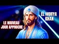 El morya un message pour les temps de changement et de renaissance