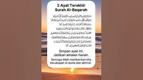 2 Ayat Terakhir Surah Al Baqarah.