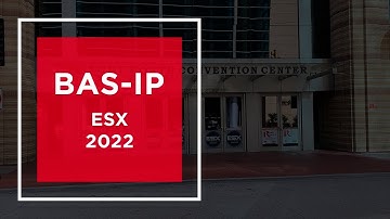 BAS-IP at ESX 2022: overview
