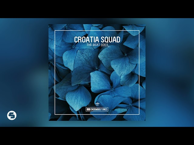 Croatia Squad - The Beat Goes