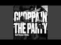 Choppa In The Party ft. TSB Tesla