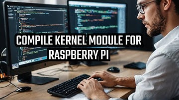 Cross Compile Linux Kernel Module for Raspberry Pi | Step-by-Step