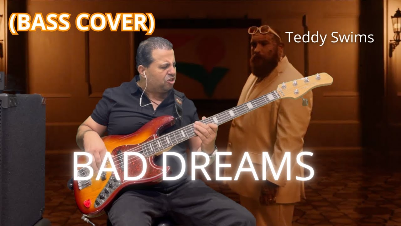 Teddy Swims - Bad Dreams (Bass Cover) Teddy Swims - Bad Dreams (Bass Cover)