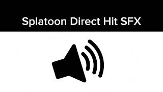 Splatoon Direct Hit Sound Effect - HD