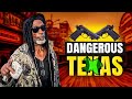 I Went To The Most Dangerous Place In Texas