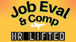 Job Evaluation and Compensation