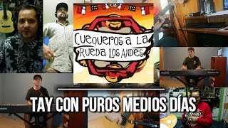 Video voorbeeld van "Tay con puros medios días - Cuequeros a La Rueda Los Andes"