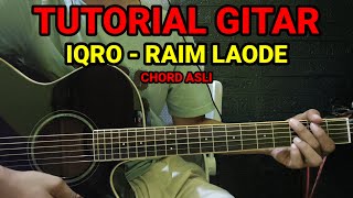 (Chord)  IQRO - Raim Laode | Genjrengan Gampang (Pemula Langsung Bisa)