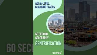 60 Second Geography | AQA A-Level Geography | Gentrification (Changing Places 20)
60 Second Geography | AQA A-Level Geography | Gentrification (Changing Places 20) 60 Second Geography | AQA A-Level Geography | Gentrification (Changing Places 20)