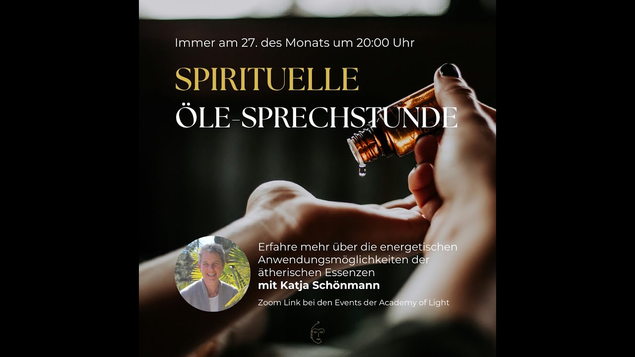 Die spirituelle Öle Sprechstunde 27.10.2025