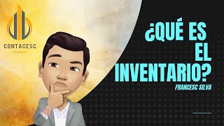 ¿QUÉ ES EL INVENTARIO ? #CONTABILIDAD #INVENTARIOS