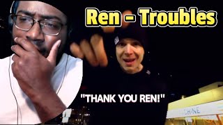 Ren - Troubles (Reaction!!!)