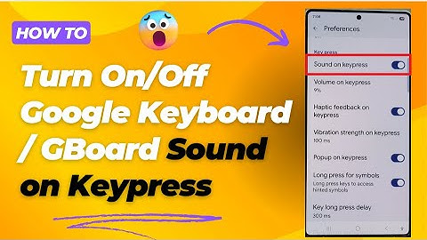 🎧 How to Turn On/Off Google Keyboard/GBoard Sound on Keypress on Galaxy S25/S25+/Ultra 📱