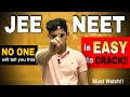 IS JEE/NEET Still possible to crack?🔥| Honest Motivation|