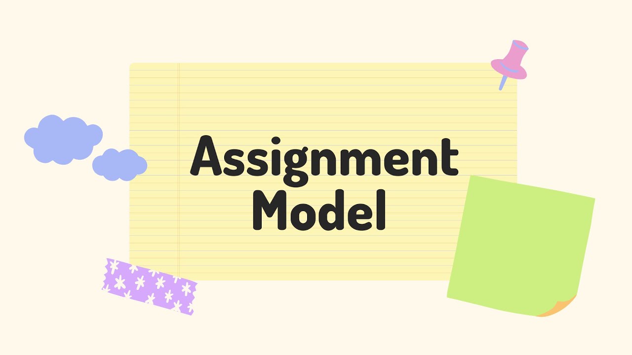 assignment in a model