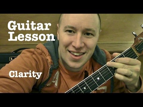 Clarity- Guitar Lesson / Tutorial (Standard Chord Version) Zedd ft Foxes