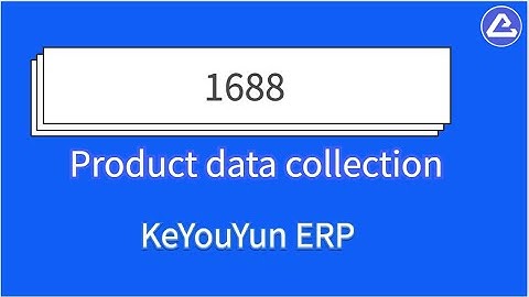 1688Collection, Scrape alibaba product data -KeYouYun,global dropshipping software