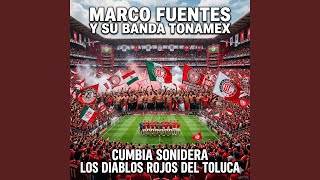 Cumbia Sonidera Los Diablos Rojos Del Toluca
