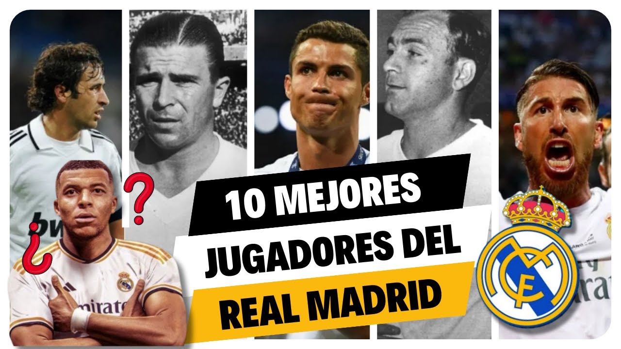 Los MEJORES JUGADORES en la HISTORIA del REAL MADRID - YouTube
