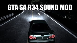 Nissan Skyline GTR R34 Sound Mod                  [GTA SA]
