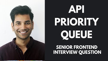 API Priority Queue - Frontend Interview Question