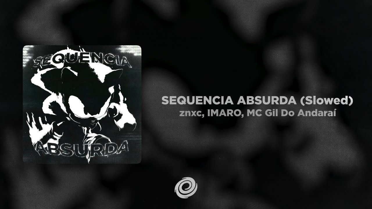 Watch znxc, IMARO, MC Gil Do Andaraí - SEQUENCIA ABSURDA (Slowed) on YouTube Watch znxc, IMARO, MC Gil Do Andaraí - SEQUENCIA ABSURDA (Slowed) on YouTube