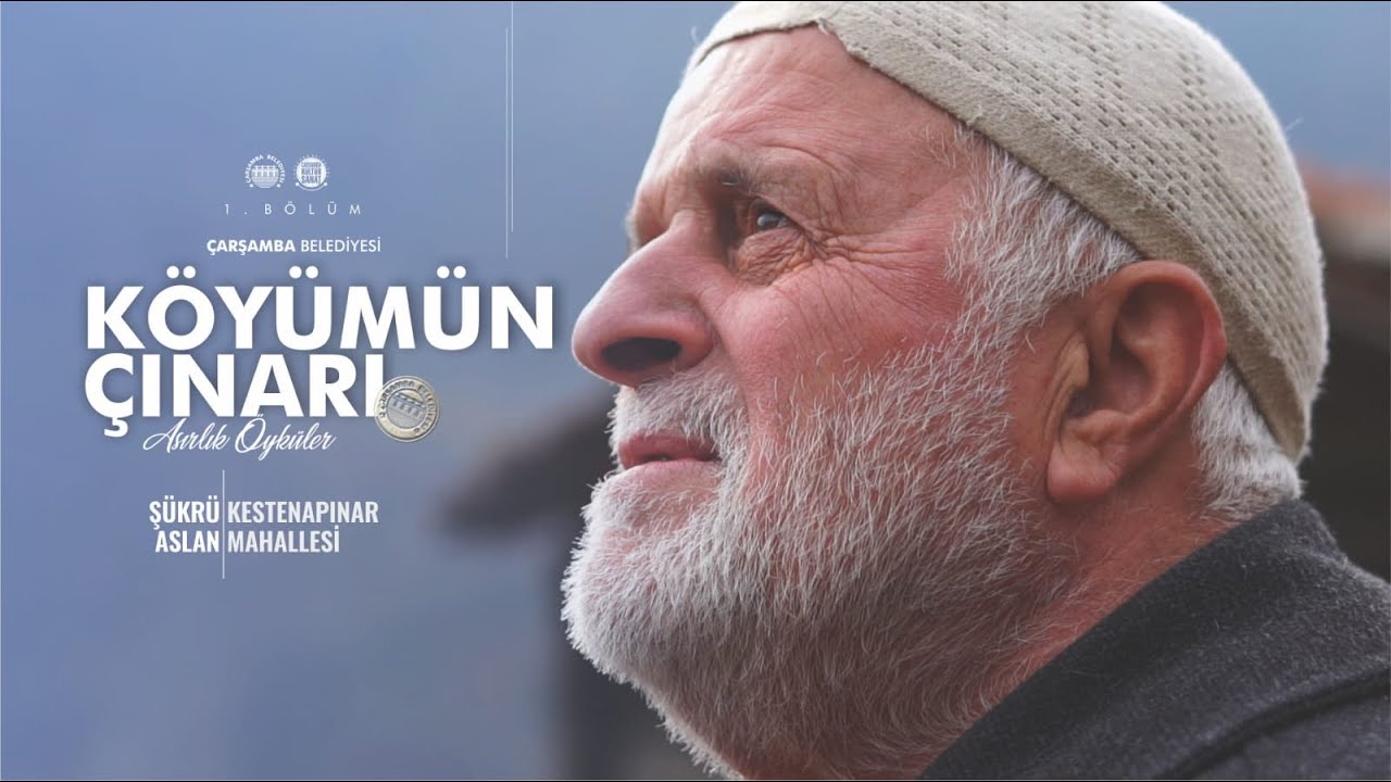 KÖYÜMÜN ÇINARI | 1.  BÖLÜM