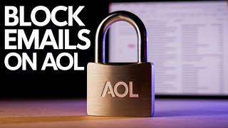 How To Block Annoying Emails On AOL Fast!