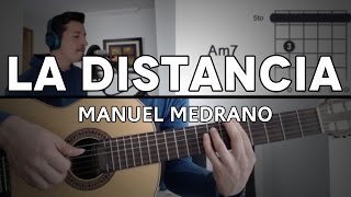 Video thumbnail of "La Distancia Manuel Medrano Tutorial Cover - Guitarra [Mauro Martinez]"