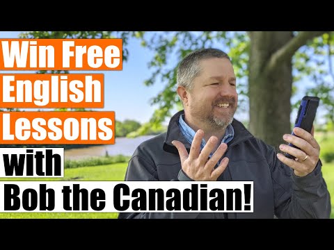 Learn English with Bob the Canadian! A Giveaway for Free English Lessons!