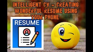 Intelligent CV - Create Wonderful Resume Using your phone screenshot 2